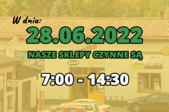 godziny pracy sklepów w dn. 28 czerwca 2022